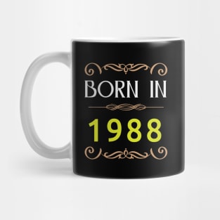 Born in 1988 Since 80s Mug